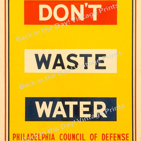 WPA, WWII Era, Conservation Poster, Vintage Reproduction  "Don't Waste Water"