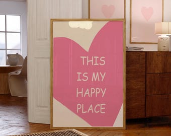 Dies ist mein glücklicher Ort, rosa Poster, rosa Kunstdruck, Hauptwanddekor, trendige Wandkunst, rosa Herzplakat, Mädchenzimmer, rosa Plakat