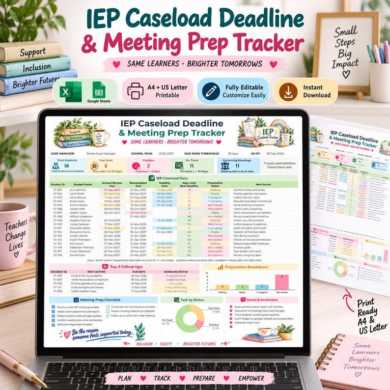 May include: A digital IEP Caseload Deadline and Meeting Prep Tracker displayed on a laptop screen. The spreadsheet includes columns for student data, meeting dates, and preparation status, alongside charts, checklists, and notes for school staff.