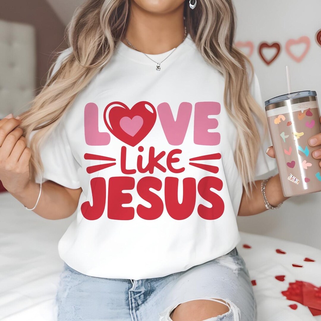 Love Like Jesus Png Valentines Png Design Jesus Valentines Png Bible ...
