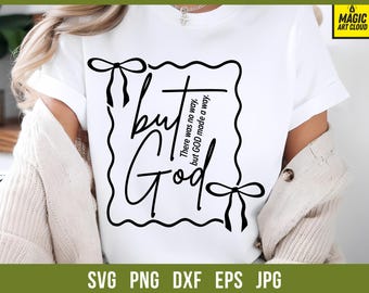 But God SVG PNG, Faith Shirt Png, Created with a Purpose Png, Religious Christian Bible Verse Svg Files For Cricut, Sublimation Design, dxf