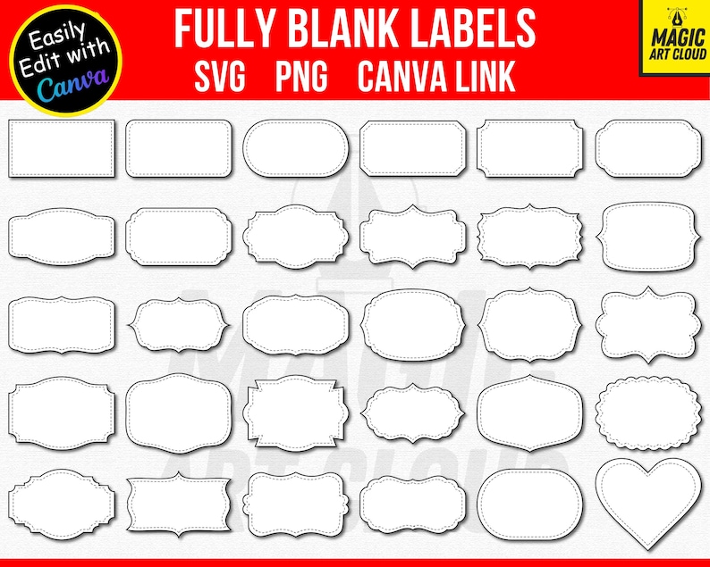 May include: A collection of white, blank labels in various shapes, including rectangles, ovals, and decorative frames. The text "FULLY BLANK LABELS" is displayed at the top, with "SVG PNG CANVA LINK" below. The words "Easily Edit with Canva" are also visible.