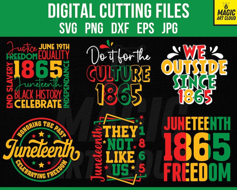 May include: Digital cutting files in SVG, PNG, DXF, EPS, and JPG formats. The design features Juneteenth-themed text graphics in red, yellow, green, and black, with phrases like "Justice," "Freedom," and "1865."
