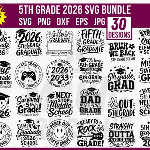 May include: A digital download bundle of 30 SVG designs for 5th grade graduation. The designs include phrases like "5th Grade Graduate," "Bruh We Back," and "Straight Outta Elementary School." The designs are in black and white with graduation caps and smiley faces.