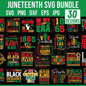 May include: A Juneteenth SVG bundle with 30 designs. The designs feature text in red, green, and black, with phrases like "Black History," "1865," and "Freedom." The bundle includes SVG, PNG, DXF, EPS, and JPG file formats.