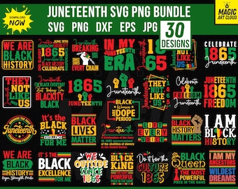 Juneteenth SVG Bundle,  Juneteenth PNG Bundle, Juneteenth Svg, Celebrate 1865, 1865 Svg, Black History Month Svg, We are Black History Svg