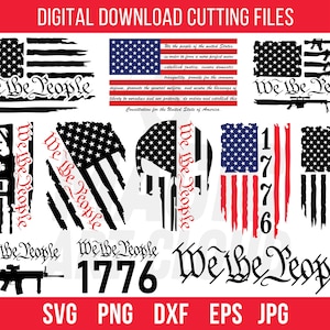 May include: A digital download of 10 SVG, PNG, DXF, EPS, and JPG files featuring a distressed American flag design with the text "We the People" and "1776". The design also includes a skull, a rifle, and the text "4th of July".