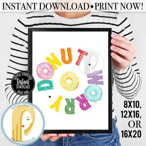 Printable Donut Wall Print / Donut Wall Art / Funny Quote / Typography Poster / Donut Worry / Donut Party Decor / Instant Print Download image 3