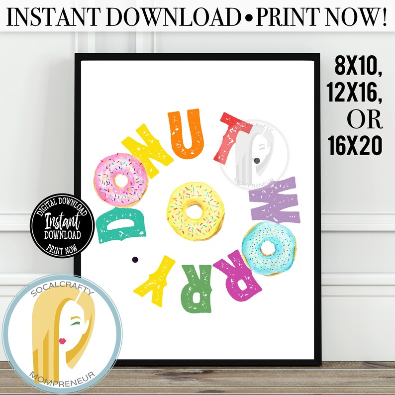 Printable Donut Wall Print / Donut Wall Art / Funny Quote / Typography Poster / Donut Worry / Donut Party Decor / Instant Print Download image 2