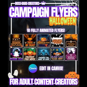 May include: A promotional graphic for Halloween campaign flyers. The design features the text "Campaign Flyers Halloween" and "10 Fully Animated Flyers!" with various Halloween-themed images and text. The bottom text reads "For Adult Content Creators."