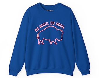 Be Good Do Good Buffalo Royal Blue Crewneck Sweatshirt