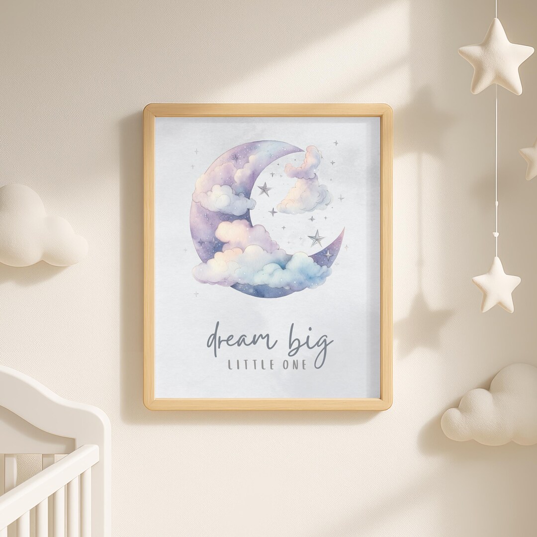 Dream Big Little One Nursery Print Wall Art Gift, Printable Baby Room ...