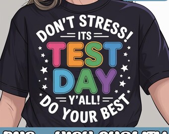 It's Test Day Y'all Png, Funny Testing Day For Teacher Student, Teacher Team Png, Test Day Png, Testing Coordinator, Cute School Testing Png