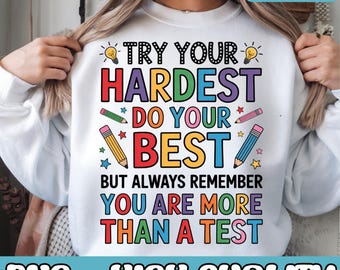 Try Your Hardest Do Your Best Test Testing Day Teachers Png, Testing Day Png, State Testing Png, Test Week, Testing Day Teachers, Students
