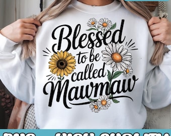 Blessed To Be Called Mawmaw Png, Mawmaw Png, Women Floral Cute Mothers Day Png, Mothers Day Gifts Png, Blessed Mom Png, Mom Design Downloads