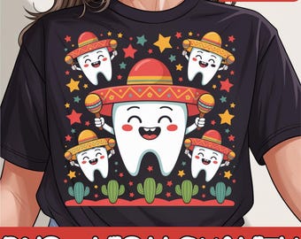 Cinco de Mayo Dental Dentist Tooth Fiesta Sombrero Png, Dentist Cinco De Mayo, Mexican Png, Mexican Dental Squad with Teeth Png, Mexican Day