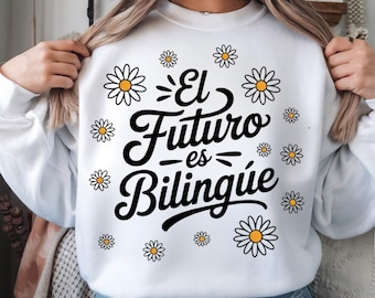 El Futuro Es Bilingüe Png, Dual Language Teacher, Spanish Teacher, Spanish Teacher Gifts, Cultivando Bilingües, Spanish Mexican Teacher Png