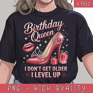Birthday Queen I Don&#39;t Get Older I Level Up Png, Red Birthday Queen Sublimation, Birthday Girl Png, Its My Birthday Png, Birthday Gift Png
