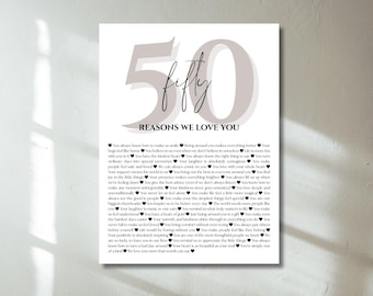 May include: A printable poster with a large number 50 in a light gray color with the word "fifty" written inside the number. The poster has a list of 50 reasons to love someone, with each reason followed by a small black heart.