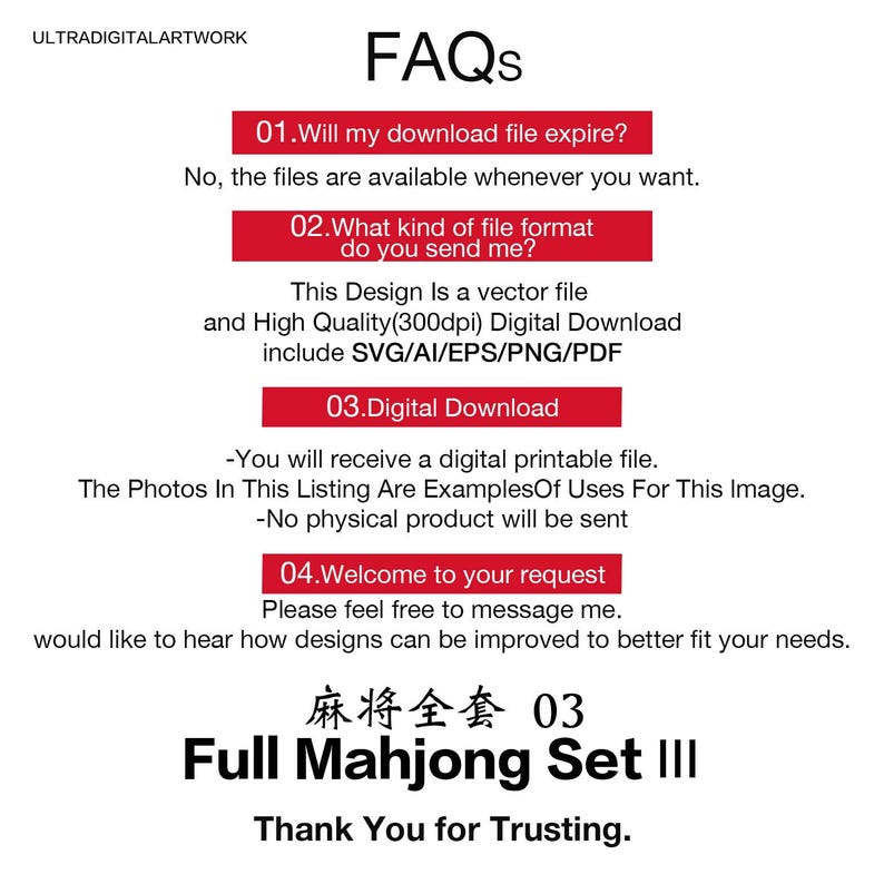 May include: A white graphic with the text "FAQs" and information about a digital download. The text includes details on file formats, availability, and a "Full Mahjong Set III" design. The image also includes the text "Thank You for Trusting."