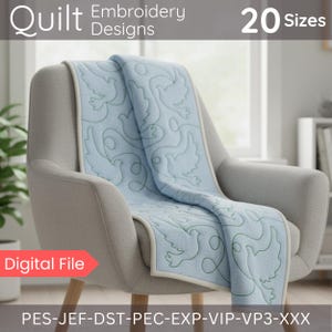 May include: A light blue quilt with embroidered dove designs, draped over a gray armchair. The quilt has a white border and is labeled "Quilt Embroidery Designs" with "20 Sizes" and "Digital File". The file formats are listed below the image.