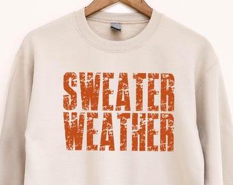 Sweater Weather Sweatshirt, Fall Season Tee, Retro Distressed Fall Shirt, Autumn Vibes Sweater, Cozy Season Shirt, Pumpkin Spice Sweatshirt
