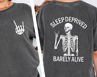 Sleep Deprived Barely Alive Shirt, Halloween Sweatshirt, Skeleton Tee, Funny Skull Sweater, Spooky Season T-Shirt, Piece Sign Shirt