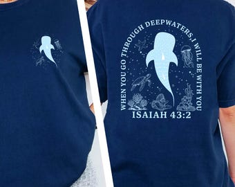 When You Go Through Deep Waters I Will Be With You Tee, Bible Verse Shirt, Beach T-Shirt, Isaiah 43:2 Sweatshirt, Comfort Colors T-Shirt