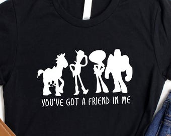 You've Got a Friend in Me Shirt, Toy Story T-Shirt, Disneyland Trip Sweatshirt, Toy Story Friends Tee, Disney Vacation Sweater