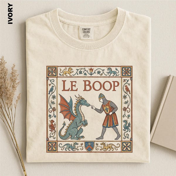 T-shirt Le Boop Dragon, T-shirt médiéval Comfort Colors, Sweat-shirt amusant chevalier et dragon, Cadeau pour les amateurs de mèmes fantastiques, Vêtements pour la fête de la Renaissance