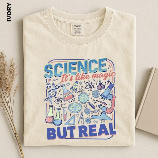 Science It's Like Magic But Real Shirt, Science Teacher Top, Comfort Colors Science Lover Tee, STEM Teacher Gift, Chemistry Teacher Sweater
