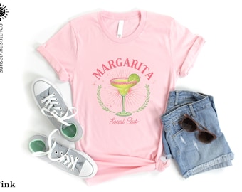 Margarita Social Club Shirt, Margarita Cocktail Lover Shirt, Margarita Glass Shirt, Drinking Night Shirt, Alcohol Shirt, Gift for Women