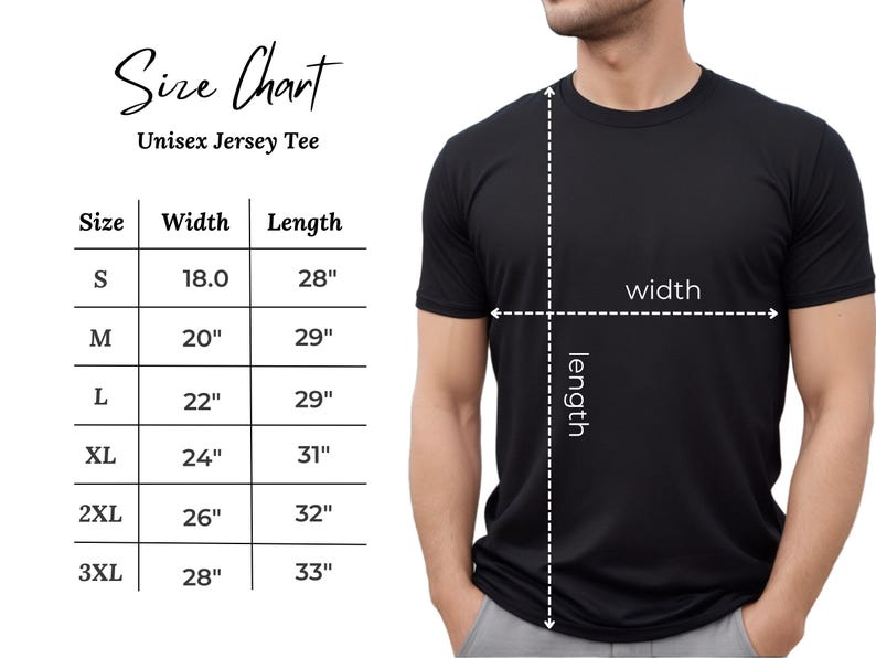 May include: Size chart for a unisex jersey tee. The chart shows the width and length measurements in inches for sizes S, M, L, XL, 2XL, and 3XL.