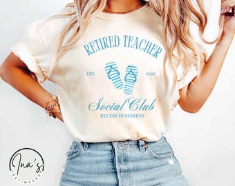 Retired Teacher Shirt, Custom Teacher Retirement Gift, Personalized Teacher Retirement Gift, Retired Class of 2025, Farewell Tour Shirt
