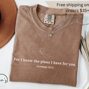 Comfort Color Bible Verse Shirt, Bible Quote Shirt, Christian Shirt, Faith Shirt for Women, Christian Gift, Jesus Shirt, God is Good Shirt