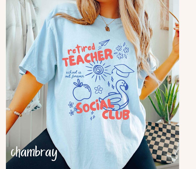 Retired Teacher Social Club Shirt, Funny Retirement Gift for Teacher, End of Year Teacher Retirement Shirt, Teacher Retirement Party Shirt image 3
