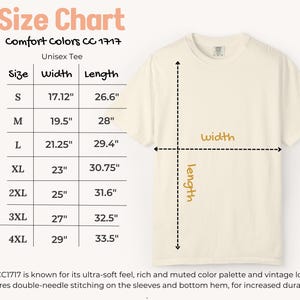 May include: Cream-colored unisex tee shirt with a size chart. The chart lists sizes S to 4XL, with width and length measurements in inches. The shirt has a crew neck and short sleeves. The text on the image says "Comfort Colors CC 1717".