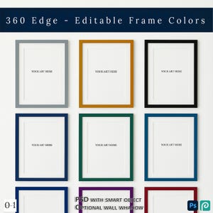 Peut inclure: Neuf cadres d'art avec des cadres de différentes couleurs, dont gris, or, noir, bleu marine, vert et bleu. Chaque cadre a un intérieur blanc avec le texte "YOUR ART HERE". L'image comprend également le texte "360 Edge - Editable Frame Colors".