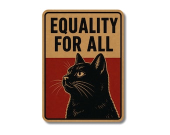 Igualdad para todos - Vinilo adhesivo de gato negro - Adhesivo resistente a la intemperie para protesta y resistencia.