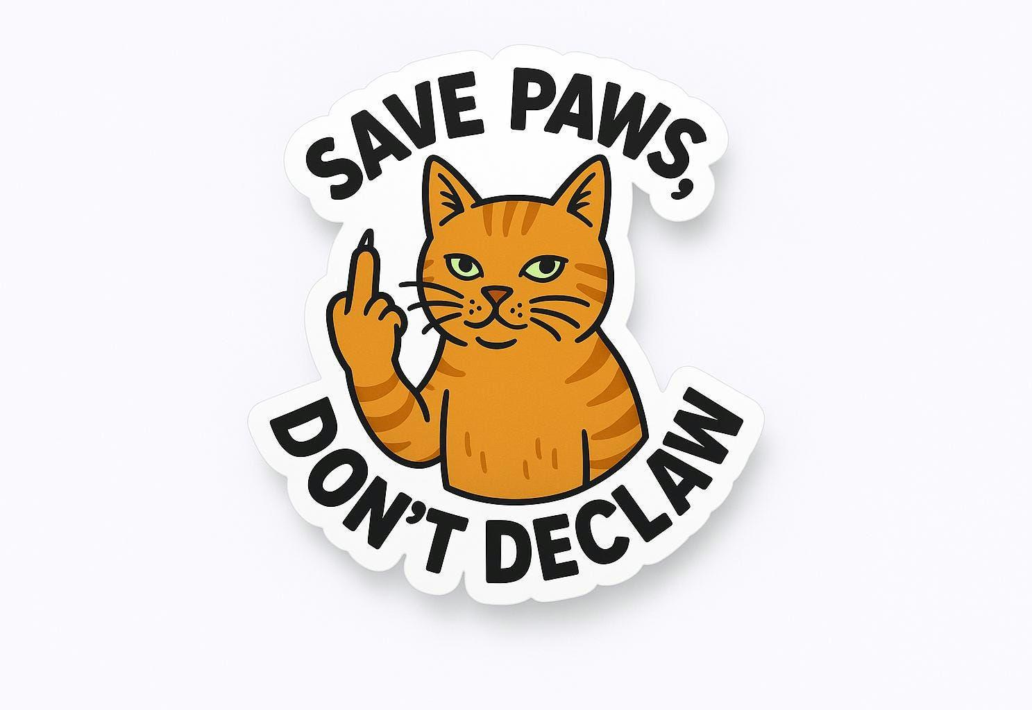 Save Paws- Don't Declaw Cat Sticker