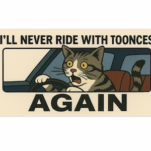 Toonces the driving cat bumper sticker – snl sketch car decal 7.5"x3.68