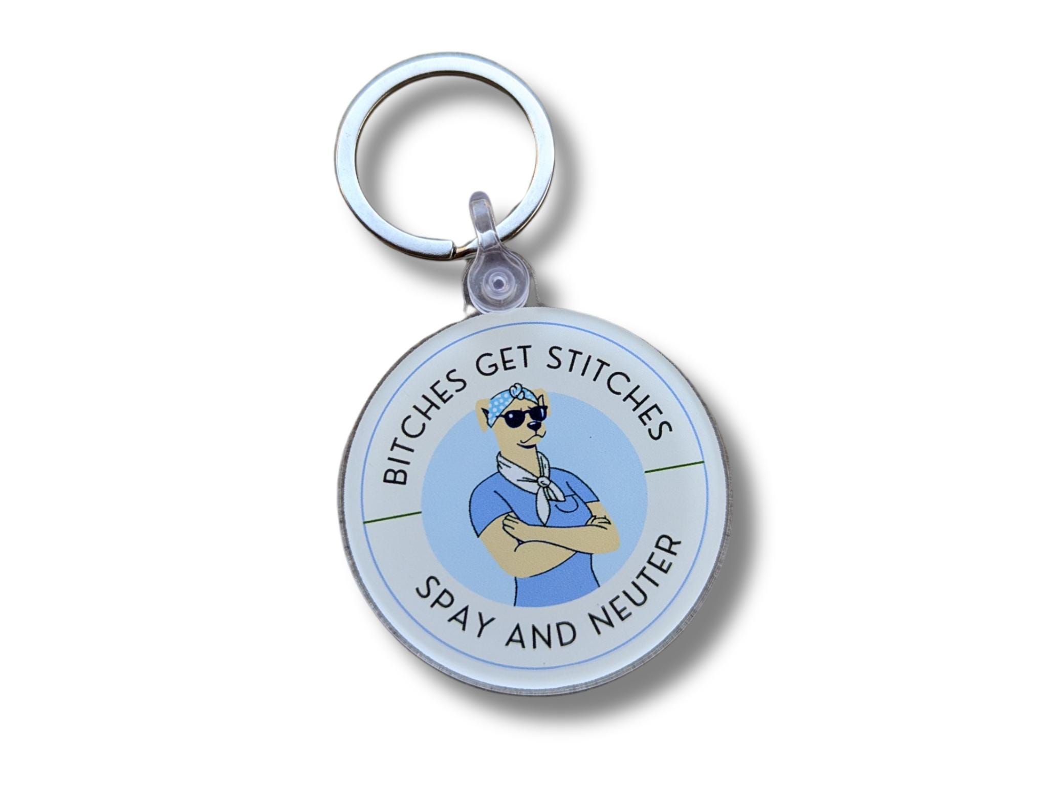 Bitches get stitches spay/neuter acrylic keychain - Thumbnail 2