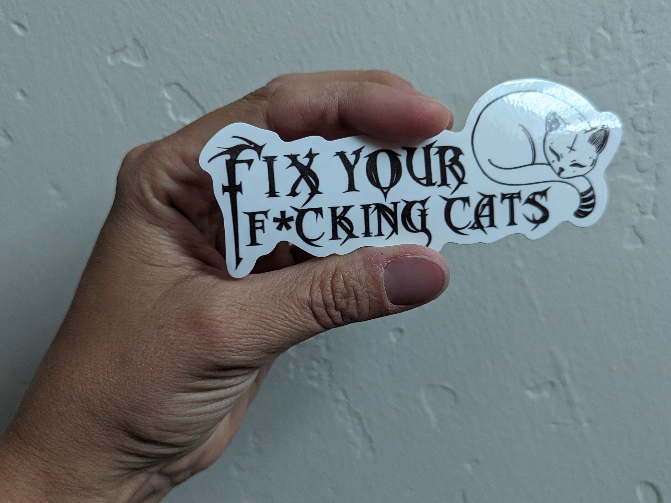 Fix your fucking cats [censored]- metal occult sticker 4.5" wide - Thumbnail 4