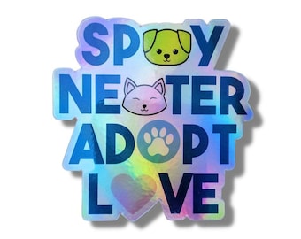 Spay neuter adopt love holographic sticker