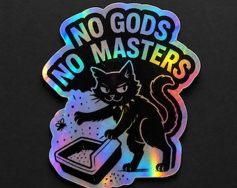 No Gods, No Masters Holographic Sticker