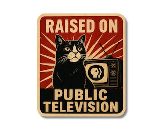 chat élevé à la télévision publique Sticker | Vinyle résistant aux intempéries PBS Produit des dons Soutenez KVIE | Manifestation, dame aux chats, activiste, fan de PBS