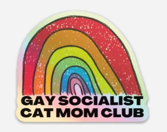 Gay Socialist Cat Mom Club Holographic Sticker