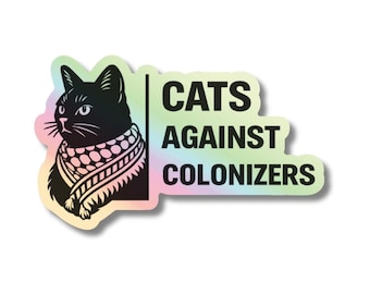 Pegatina holográfica Gatos contra los colonizadores / Vinilo adhesivo impermeable para protesta por Palestina libre / Apoyo al rescate de animales palestinos