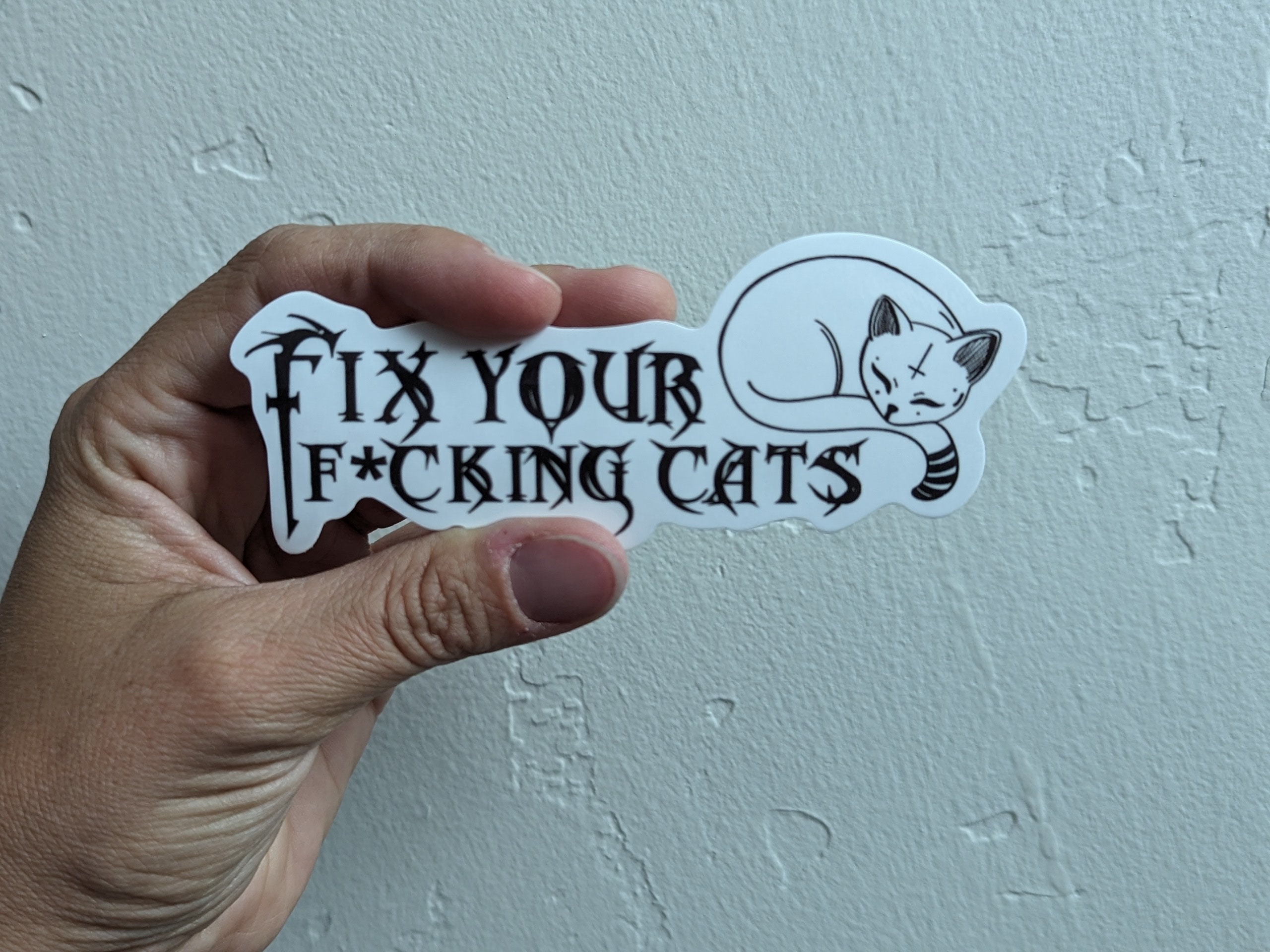 Fix your fucking cats [censored]- metal occult sticker 4.5" wide - Thumbnail 3