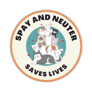 Spay and neuter saves lives- magnet